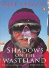 Shadows on the Wasteland By Mike Stroud. 9780140240429