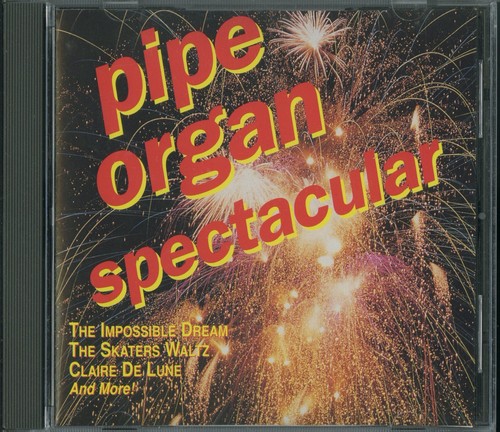 Pipe organ spectacular - organ, cd
