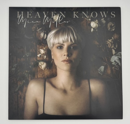 Mica millar heaven knows - millar,