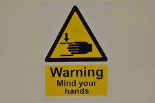 WARNING MIND YOUR HANDS A4 sign or sticker machinery equipment workplace hazard