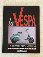 La Vespa ...E Tuttii Suoi Vespini 1946 - 1996 (Giorgio NADA Editore, 1995)