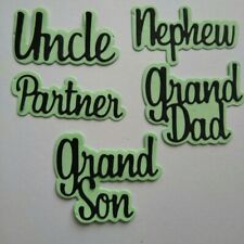 10 pce Uncle Nephew Partner grandDad grandSon family words cutting die set UK