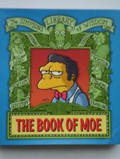 The Book of Moe (The Simpsons Library of Wisdom) by Groening, Matt Hardback The