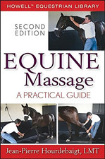 Equine Massage: A Practical Guide (Howell Equestrian... - Hourdebaigt LMT, Je...