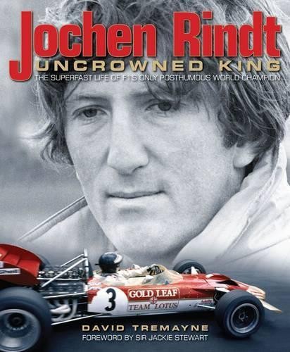 Jochen rindt uncrowned king - rindt:,