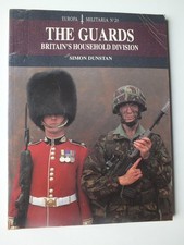 The Guards British Army's Household Division (Europa Militaria 20)