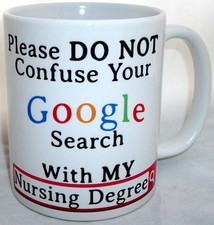 Do Not Confuse Your Google Search With My Nursing Degree Tea Mug Doctor Nurse