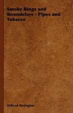 Partington - Smoke Rings and Roundelays - Pipes and Tobacco - New hard - P555z