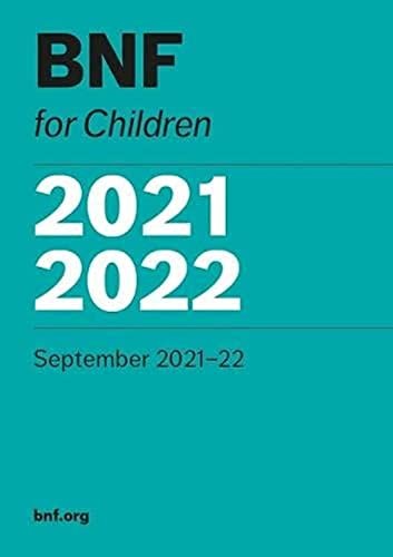Bnf for children 2021 2022 - children, 2021-2022