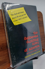 The Deliberate Dumbing Down of