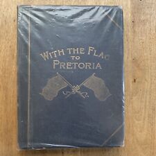 With The Flag to Pretoria by H