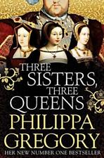 Three Sisters, Three Queens - Philippa Gregory