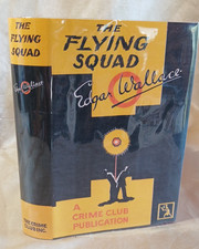 Edgar Wallace "The Flying Squad" Doubleday Doran (Weirdmoor) 1929 Hardback w/FDJ