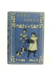 Little foxes and - they, were