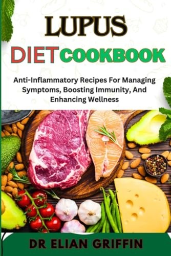 Lupus diet cookbook - diet,