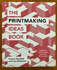 The Printmaking Ideas Book