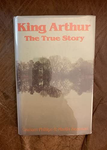 King arthur the true - king, story