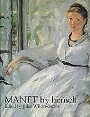 Manet by Himself-Juliet