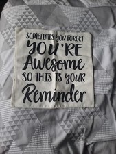 CUSHION COVER  17x17 Cream Black Writing You're Awesome So This Is Your Reminder