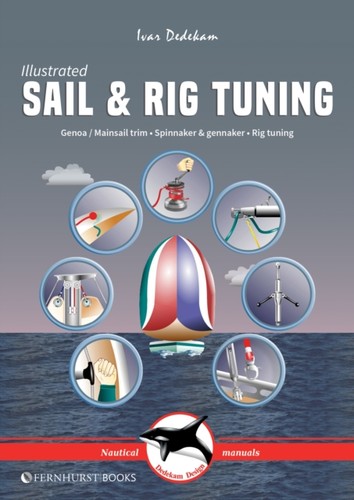 Illustrated sail rig tuning - rig,