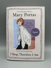 SIGNED - I Shop, Therefore I Am By Mary Portas New 1st Edition Hardback