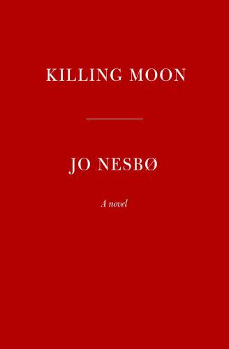 Killing moon harry hole - killing, a
