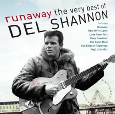 Del shannon runaway the very - shannon:,