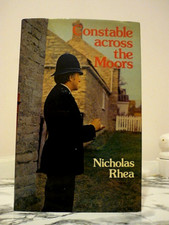 NICHOLAS RHEA SIGNED 1ST CONSTABLE ACROSS THE MOORS DJ wrote on the hill prowl