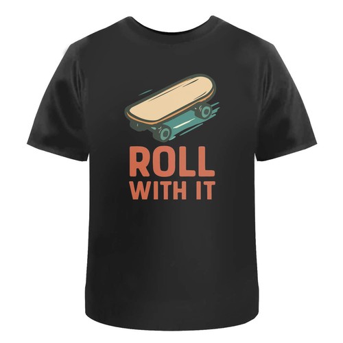 Roll with skateboard - 'roll, it