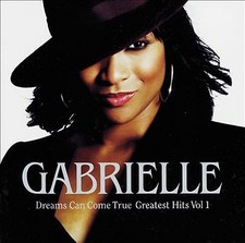 Gabrielle : Dreams Can Come True: Greatest CD Expertly Refurbished Product