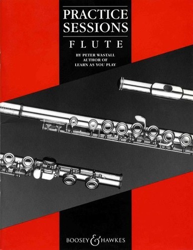 Practice sessions flute boosey - practice,