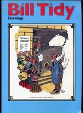 Bill Tidy Drawings 1957-1986 -
