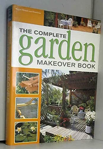 The complete garden makeover - garden,