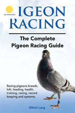 Pigeon Racing. the Complete