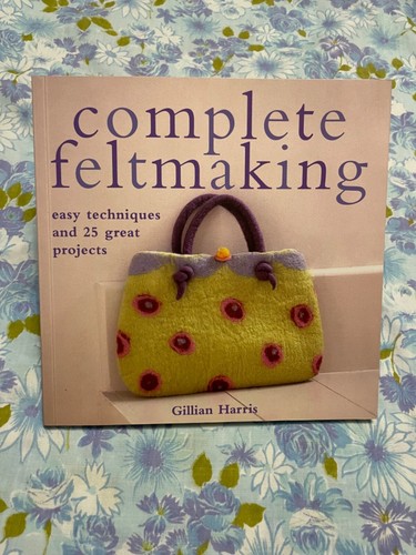 Book complete feltmaking - book,