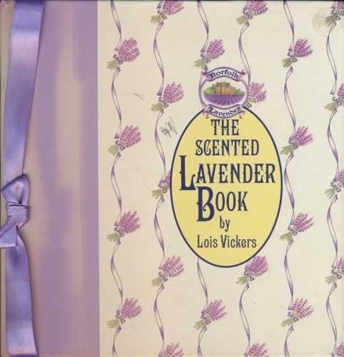 The scented lavender book lois - the,