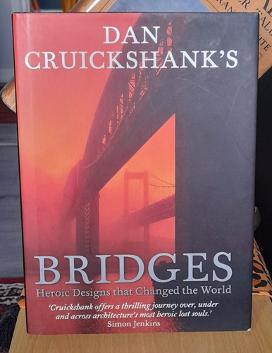 Dan cruickshank bridges - cruickshank’s,