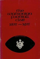 WATSONIANS - The Watsonian Football Club 1875-1975 RUGBY BOOKLET
