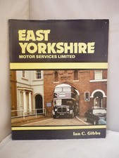East Yorkshire Motor Services Ltd by Ian C Gibbs - Illustrated Pb 1983