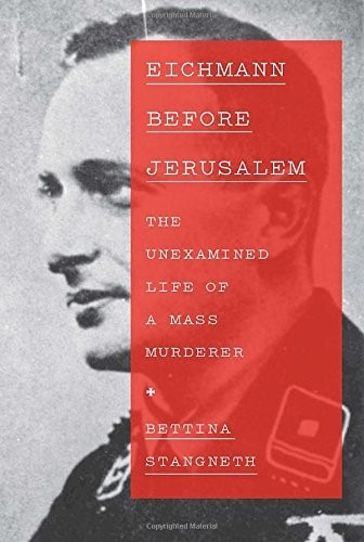 Eichmann before jerusalem the - eichmann, jerusalem: