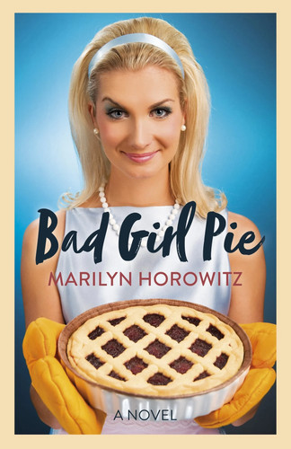 Bad girl pie a novel - bad, –