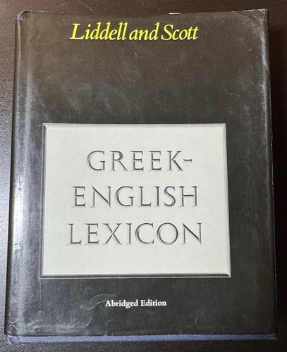 Liddell scott greek - liddell, greek-english