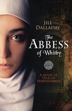 The Abbess of Whitby: A Novel