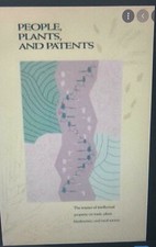 People, Plants and Patents: Impact of Intellectual Property on Trade, Plant Biod