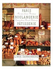 Paris Boulangerie-Patisserie: Recipes from Thirteen Outstanding 