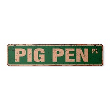 PIG PEN Vintage Street Sign