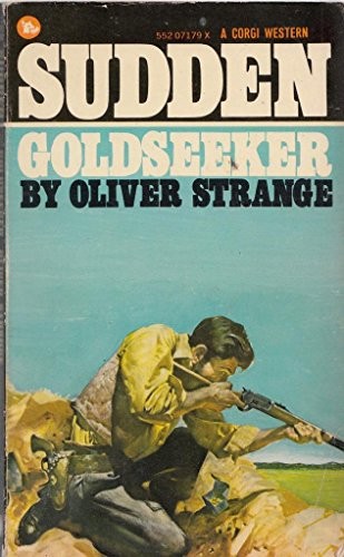 Sudden goldseeker strange - sudden,