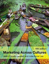 Marketing Across Cultures By Prof Jean-Claude Usunier, Julie Lee. 9780273713913