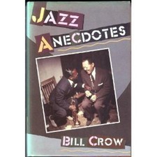 Jazz Anecdotes by Crow, Bill