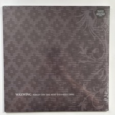 Waxwing Nobody Can Take What